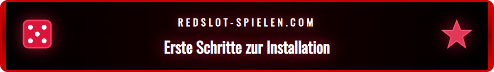 Schritt-für-Schritt-Anleitung zum Download der Redslot App.