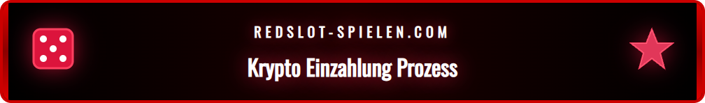 Schritt-für-Schritt-Anleitung zur Redslot Krypto Einzahlung.