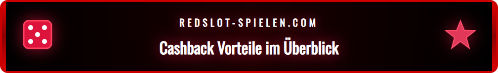 Detaillierte Grafik, die die Funktionsweise des Redslot Cashback erklärt.
