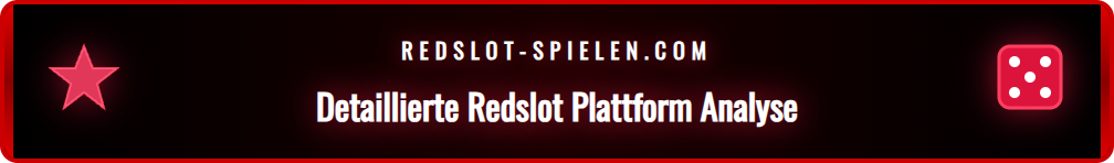 Detaillierte Analyse der Benutzeroberfläche der Redslot Plattform.