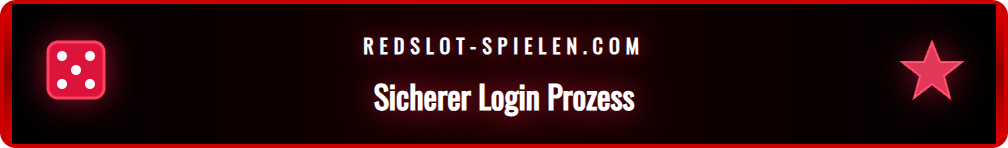 Schritt-für-Schritt-Anleitung für den sicheren Redslot Zugang.