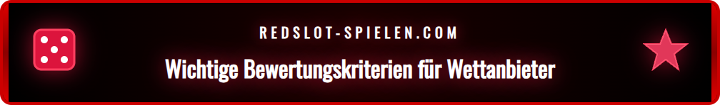 Checkliste zur Bewertung von Sportwetten-Anbietern wie Redslot