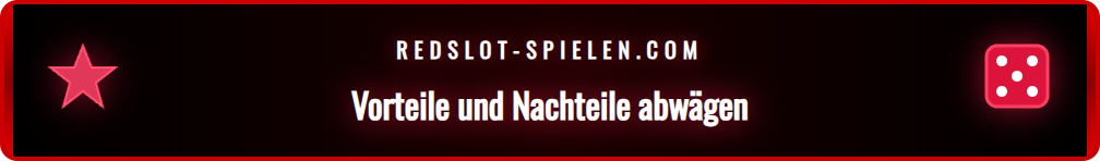Gegenüberstellung der Vor- und Nachteile des Redslot Sportsbooks