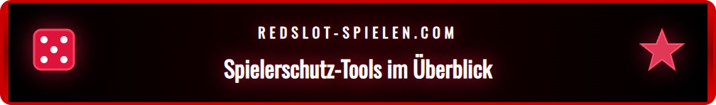Infografik zeigt die verschiedenen Werkzeuge für den Spielerschutz bei Redslot.